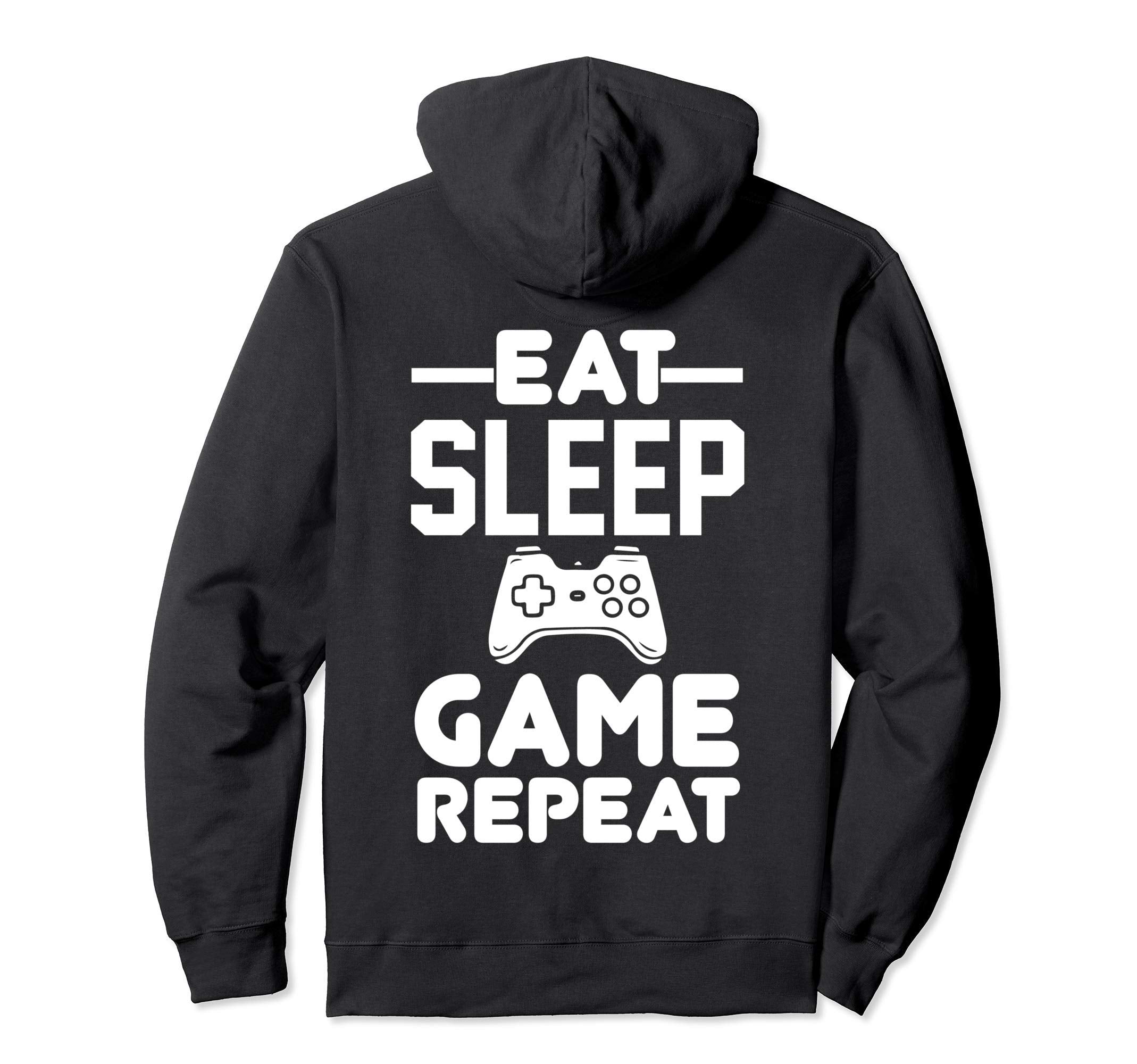 Eat Sleep Game Repeat Hoodie - Fun Novelty Design Unisex - T-Shirt, Sweatshirt, Hoodie