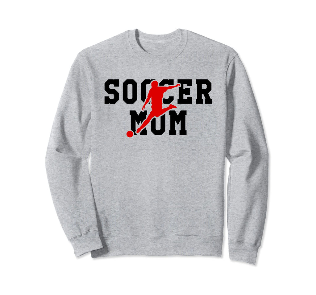 Soccer Mom Gift Soccer Mom Sweatshirt - Novelty Apparel for Adults - T-Shirt, Sweatshirt, Hoodie