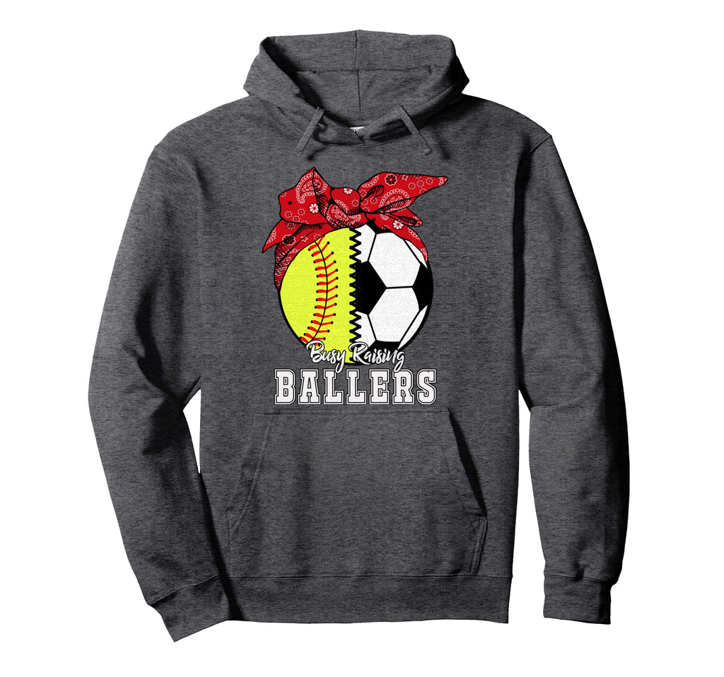 Busy Raising Ballers Softball Soccer Hoodie - Fun Novelty Design Unisex - T-Shirt, Sweatshirt, Hoodie