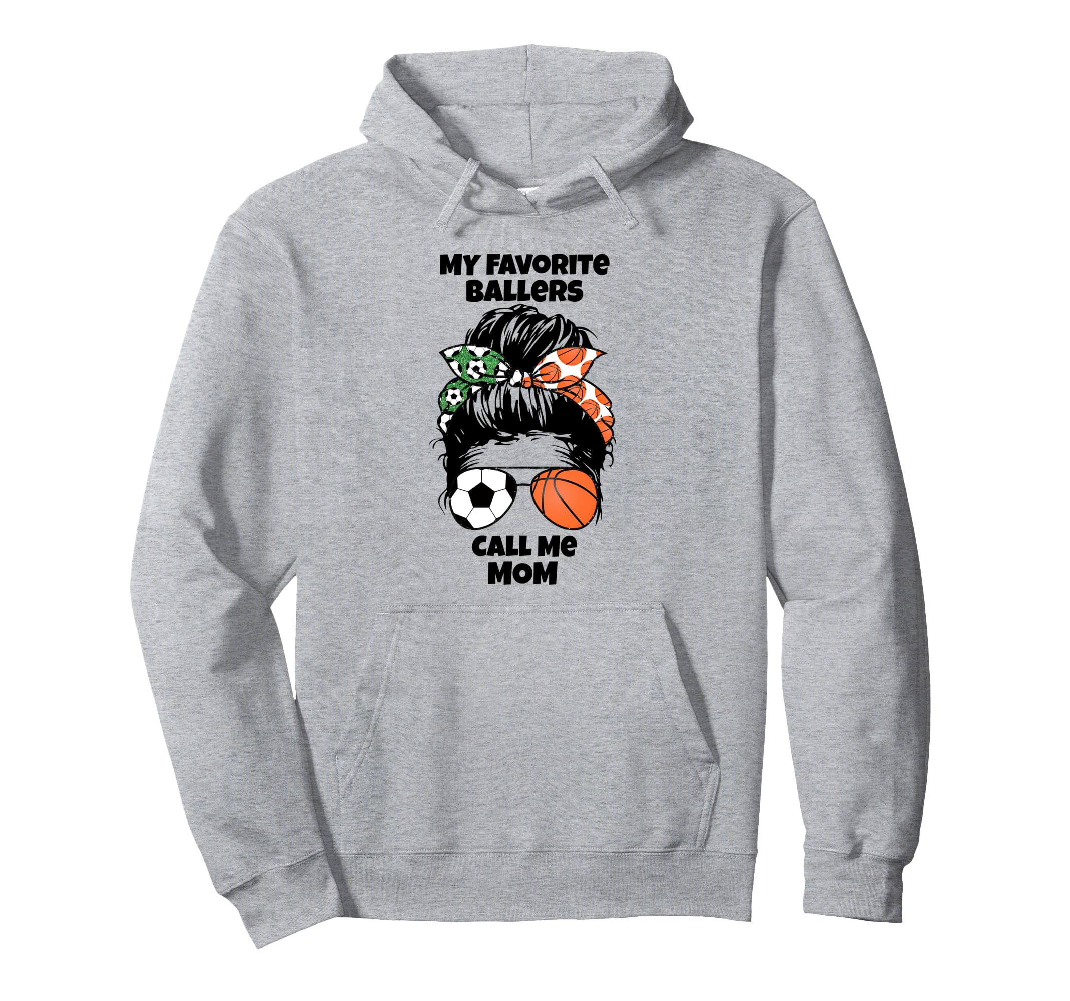 My Favorite Ballers Call Me Mom Hoodie - Novelty Apparel for Adults - T-Shirt, Sweatshirt, Hoodie