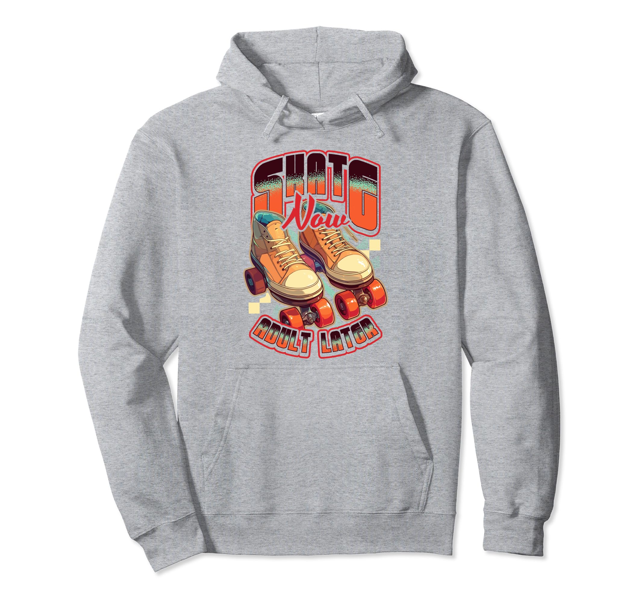 Skate Now Later Roller Skating Hoodie - Unique Graphic Men Women - T-Shirt, Sweatshirt, Hoodie