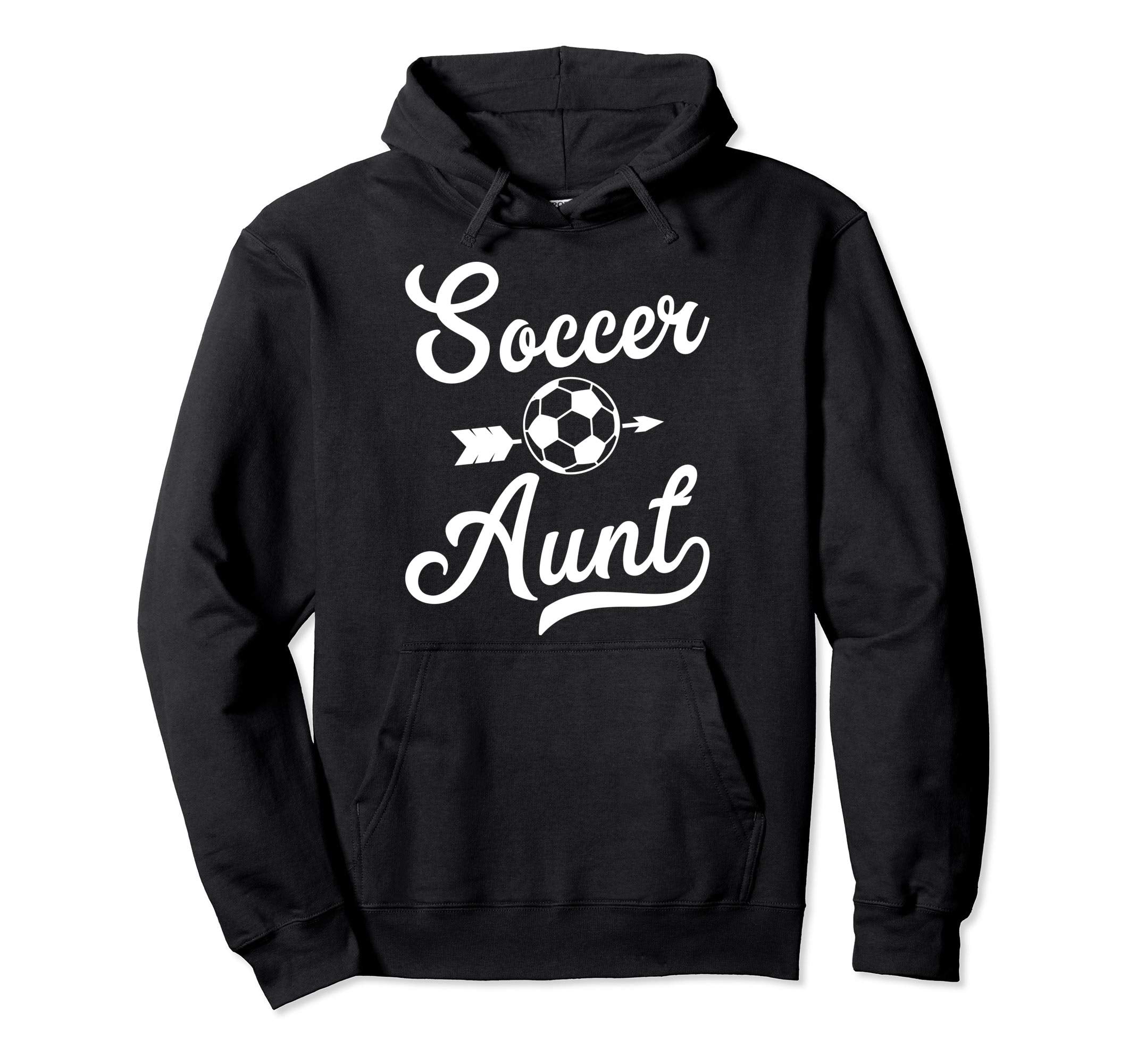 Soccer Aunt Sports Family Sister Gift Hoodie - Aesthetic Graphic Men Women - T-Shirt, Sweatshirt, Hoodie