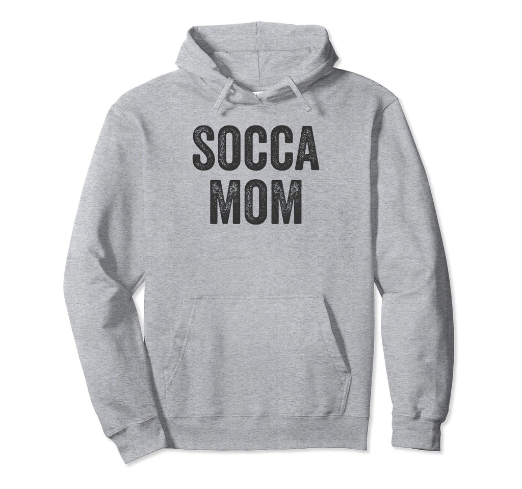 Socca Mom Hip Urban Soccer Mom Mama Hoodie - Fun Novelty Design Men Women - T-Shirt, Sweatshirt, Hoodie