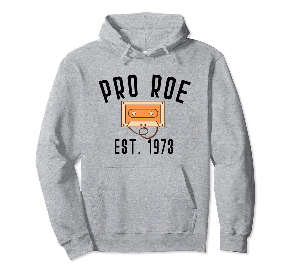 Pro Roe 1973 70S 1970S Rights Hoodie - Custom Art Print for Adults - T-Shirt, Sweatshirt, Hoodie