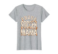 Proud Soccer Mama Soccer Moms T-Shirt - Aesthetic Graphic Unisex - T-Shirt, Sweatshirt, Hoodie