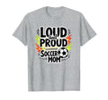 Loud And Proud Soccer Mom Sweatshirt - Aesthetic Graphic for Adults - T-Shirt, Sweatshirt, Hoodie