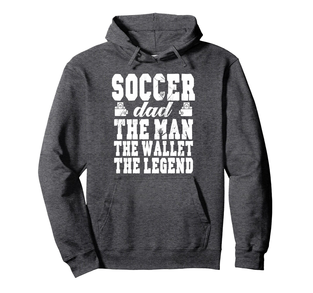 Funny Soccer Dad Wallet Legend Soccer Dad Hoodie - Trendy Graphic Unisex - T-Shirt, Sweatshirt, Hoodie