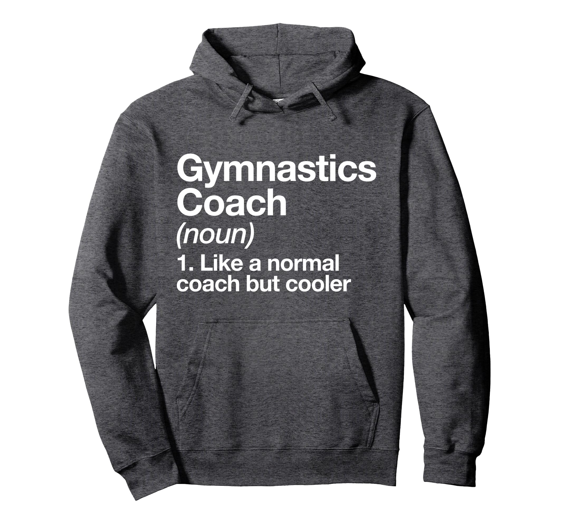 Gymnastics Coach Funny Sports Definition Hoodie - Unique Graphic Men Women - T-Shirt, Sweatshirt, Hoodie