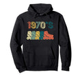 Roller Skate Skating 70S Gift Hoodie - Casual Everyday Wear Unisex - T-Shirt, Sweatshirt, Hoodie