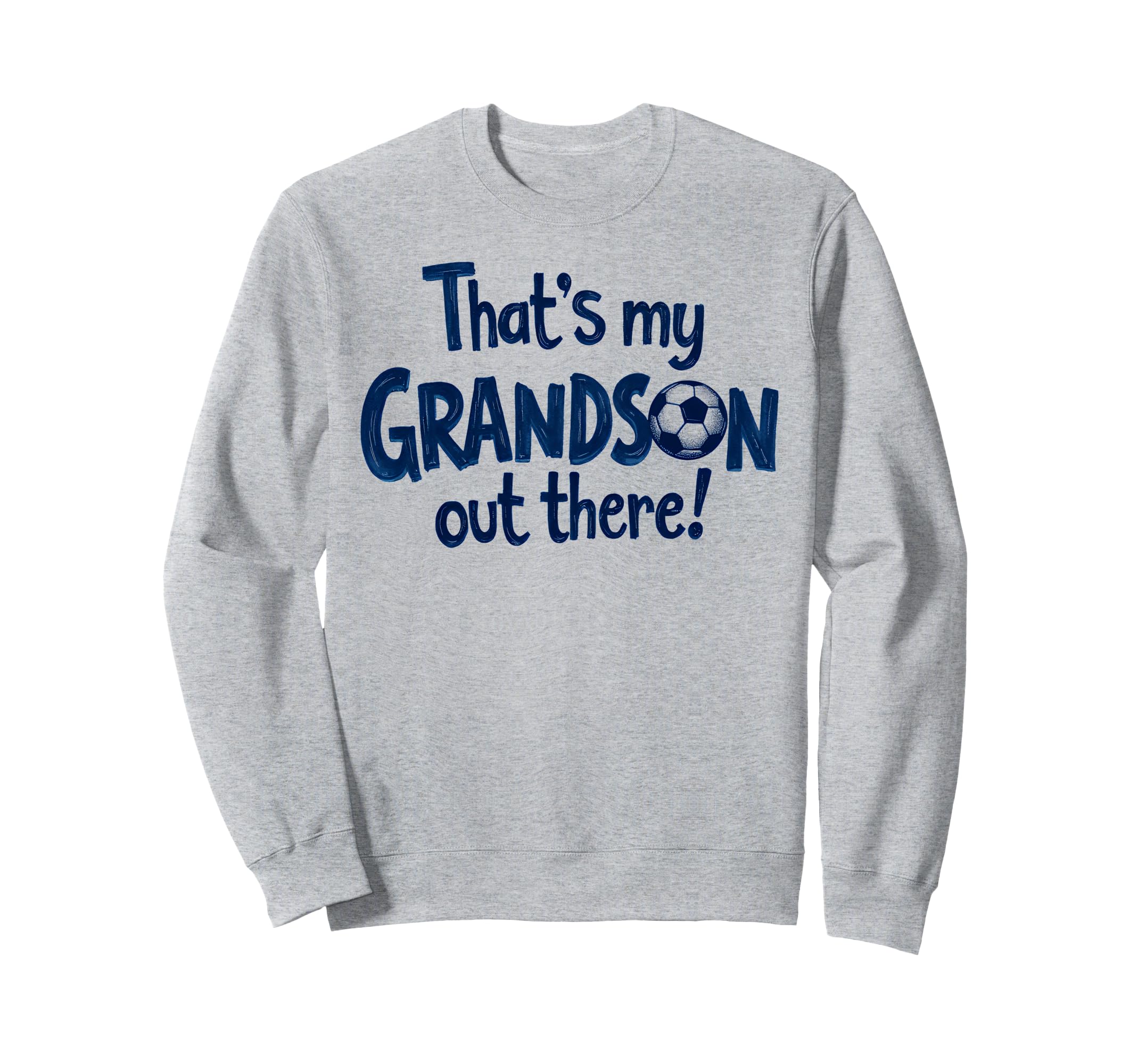 Proud Soccer Grandma Grandpa Sweatshirt - Fun Novelty Design for Adults - T-Shirt, Sweatshirt, Hoodie