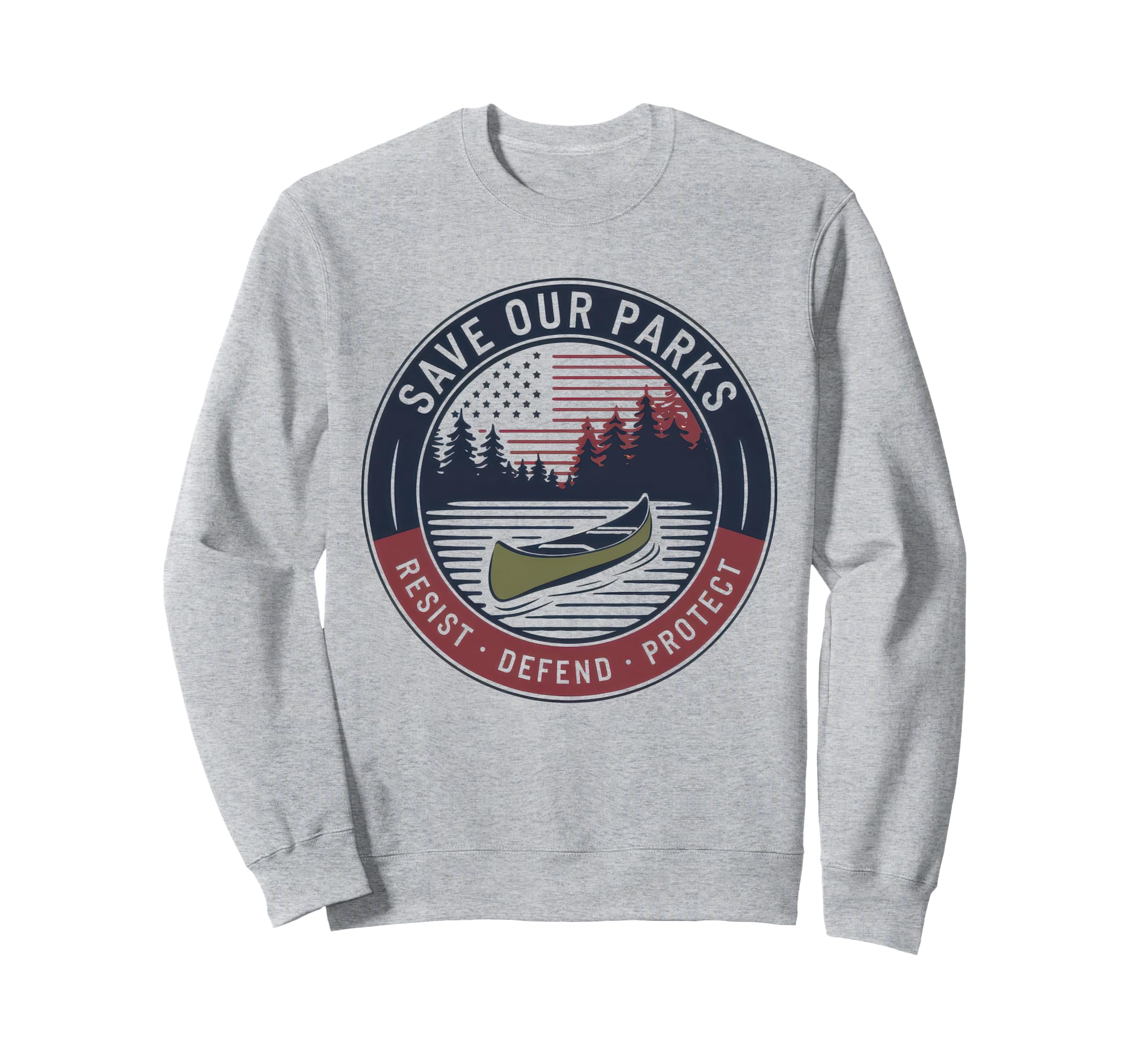Save Our Parks Protect National Park Sweatshirt - Graphic Print Unisex - T-Shirt, Sweatshirt, Hoodie