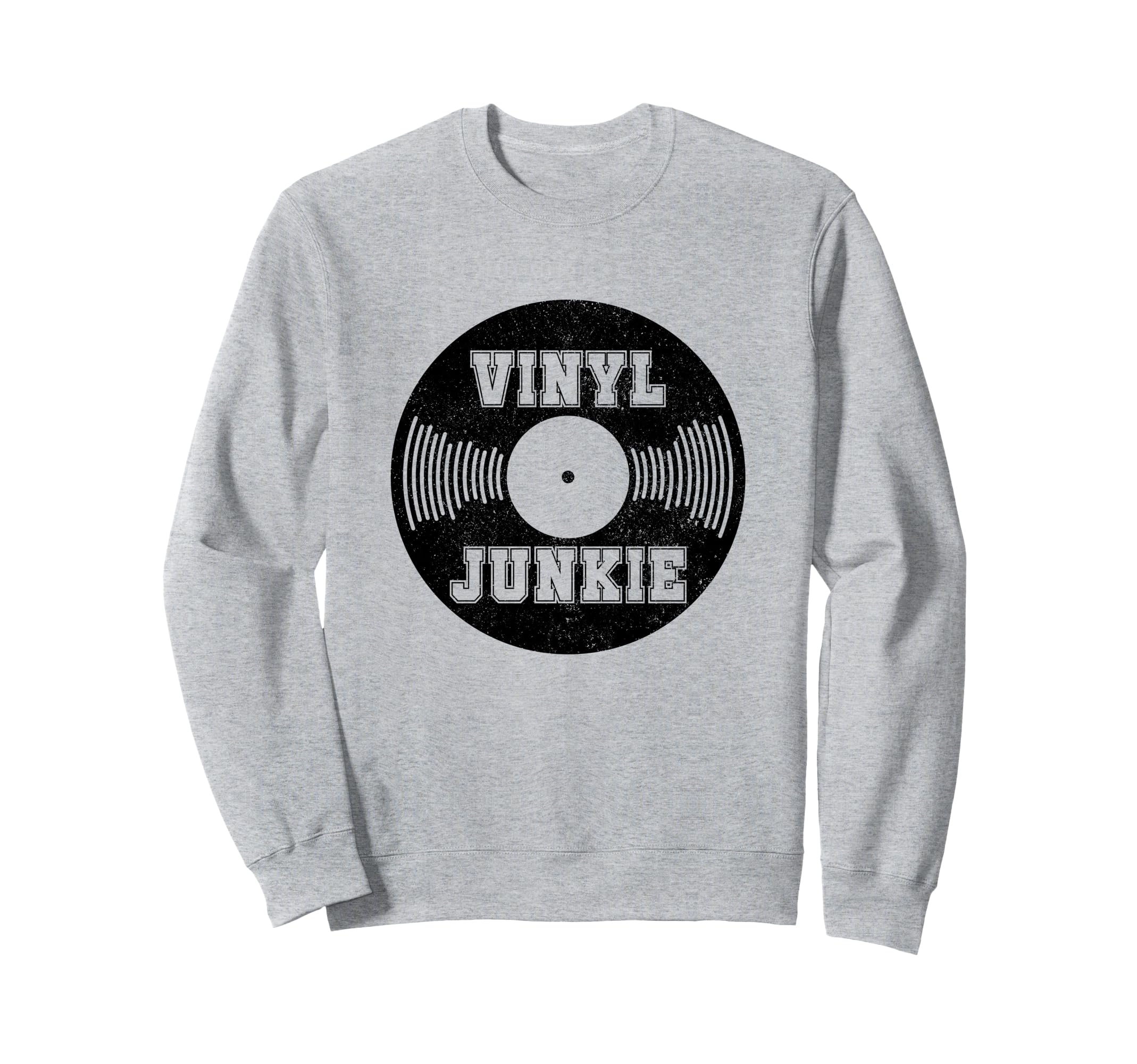Vinyl Junkie Old School Music Dj Gift Sweatshirt - Streetwear Style Unisex - T-Shirt, Sweatshirt, Hoodie