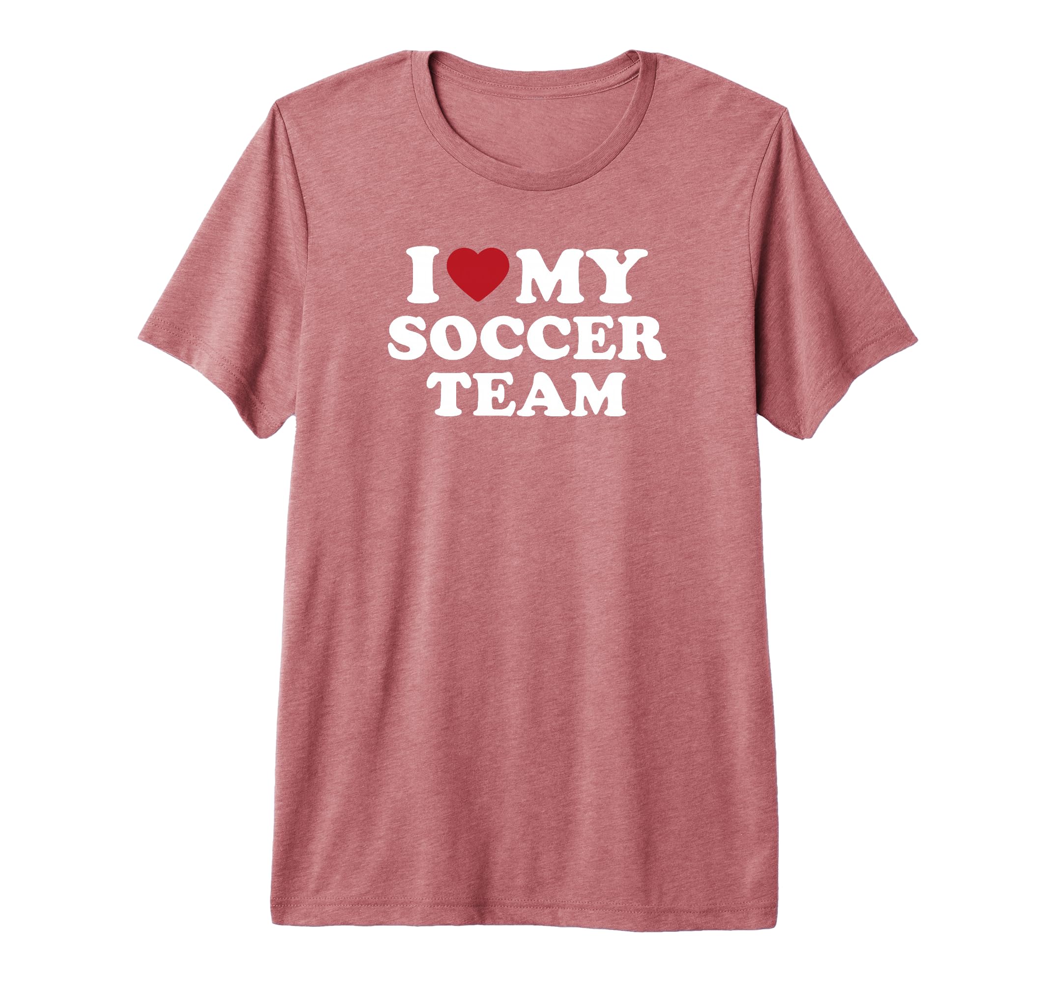 I Love My Soccer Team Tri Blend T-Shirt - Minimalist Print Men Women - T-Shirt, Sweatshirt, Hoodie