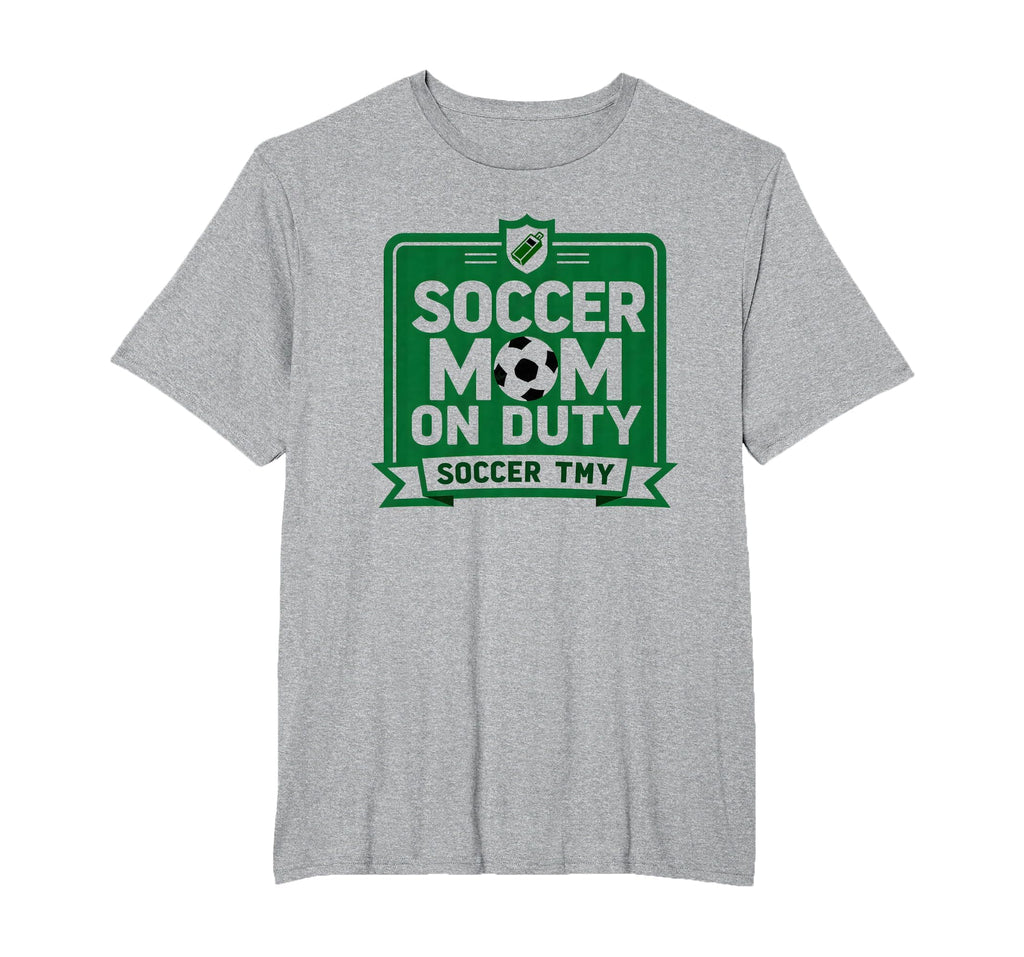 Soccer Mom Duty Proud Parent Sweatshirt - Streetwear Style for Adults - T-Shirt, Sweatshirt, Hoodie