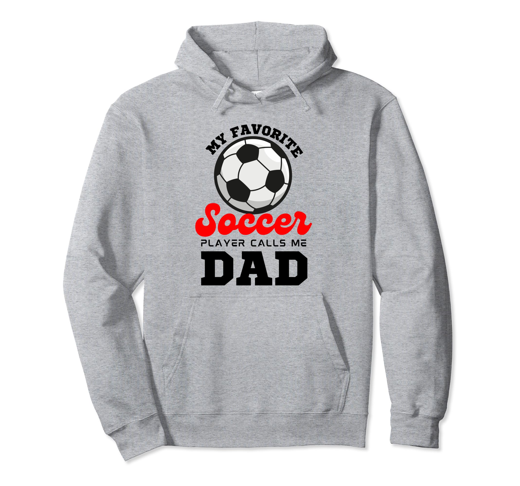 My Favorite Soccer Player Calls Me Hoodie - Casual Everyday Wear Unisex - T-Shirt, Sweatshirt, Hoodie