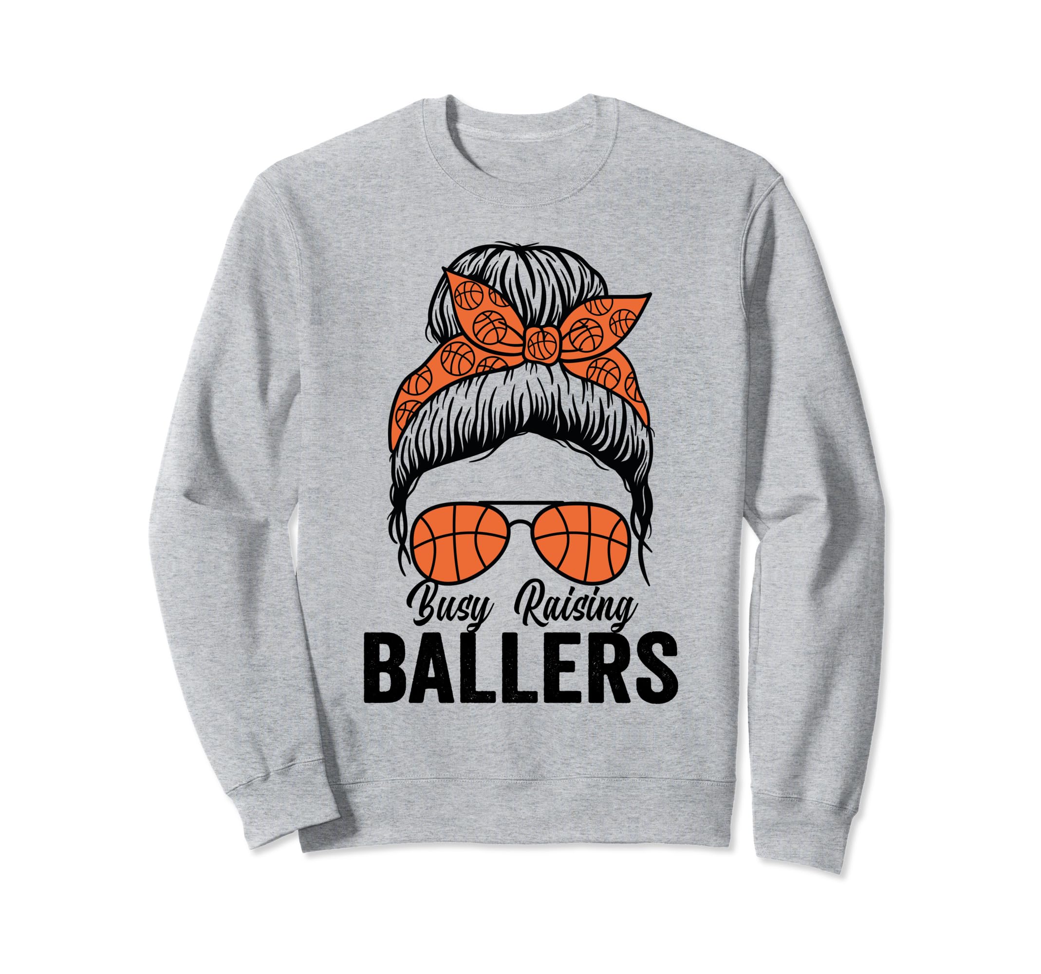 Busy Raising Ballers Basketball Messy Sweatshirt - Graphic Print Unisex - T-Shirt, Sweatshirt, Hoodie