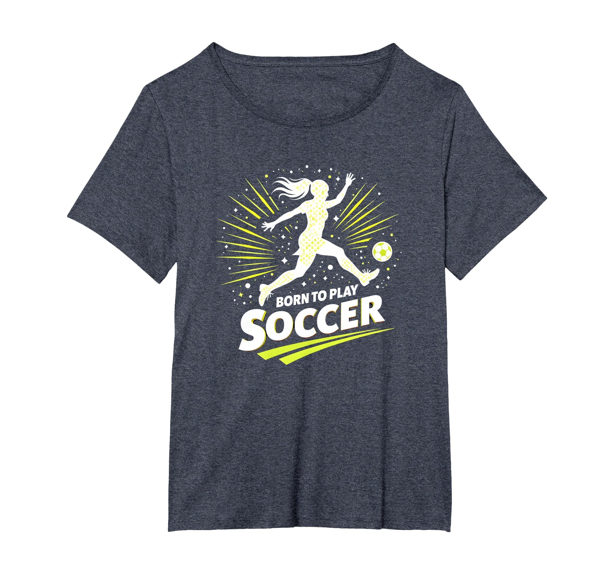 Born To Play Soccer Womens T-Shirt - Aesthetic Graphic Men Women - T-Shirt, Sweatshirt, Hoodie