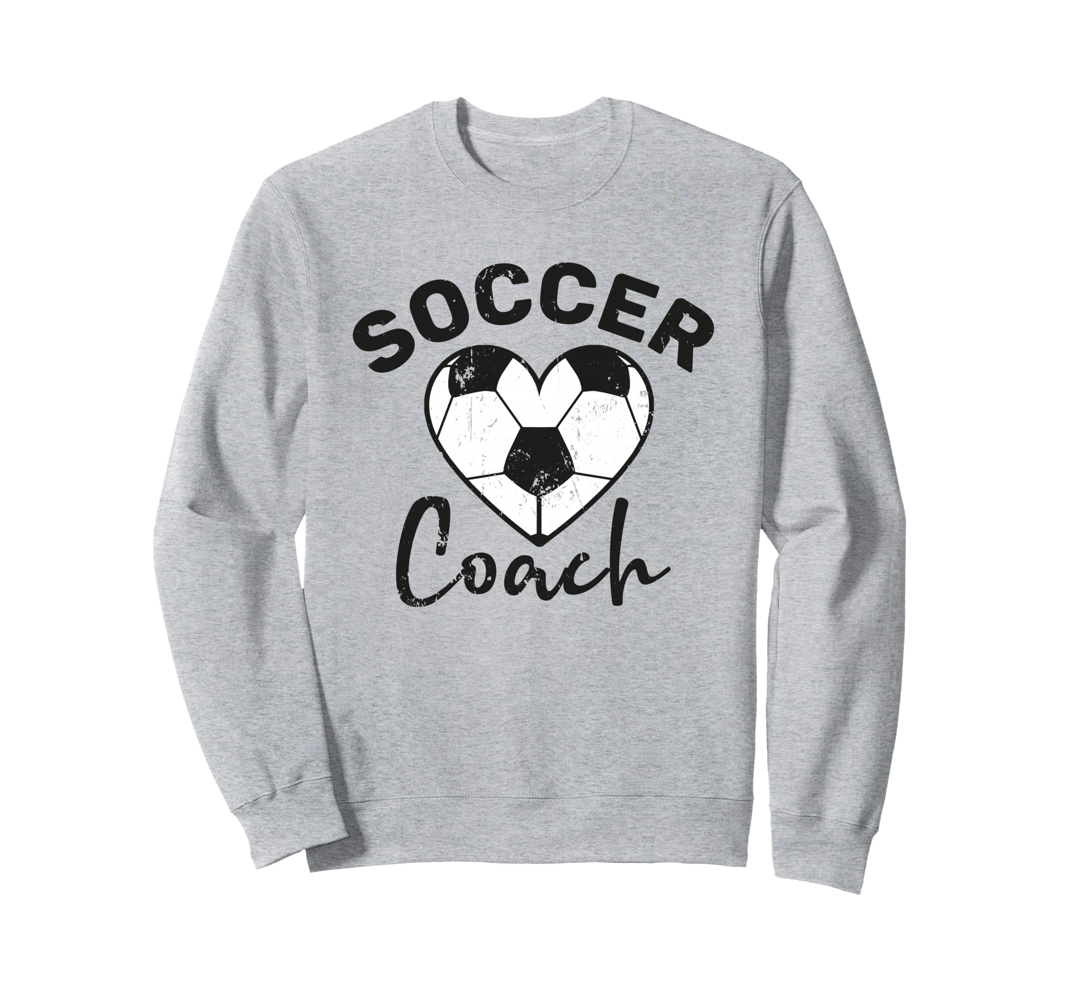 Funny Soccer Coach Sweatshirt - Streetwear Style Men Women - T-Shirt, Sweatshirt, Hoodie
