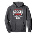 My Favorite Soccer Player Calls Me Gigi Hoodie - Trendy Graphic Unisex - T-Shirt, Sweatshirt, Hoodie