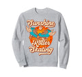 Roller Skating Skate 1970S Sunshine Sweatshirt - Fun Novelty Design Unisex - T-Shirt, Sweatshirt, Hoodie