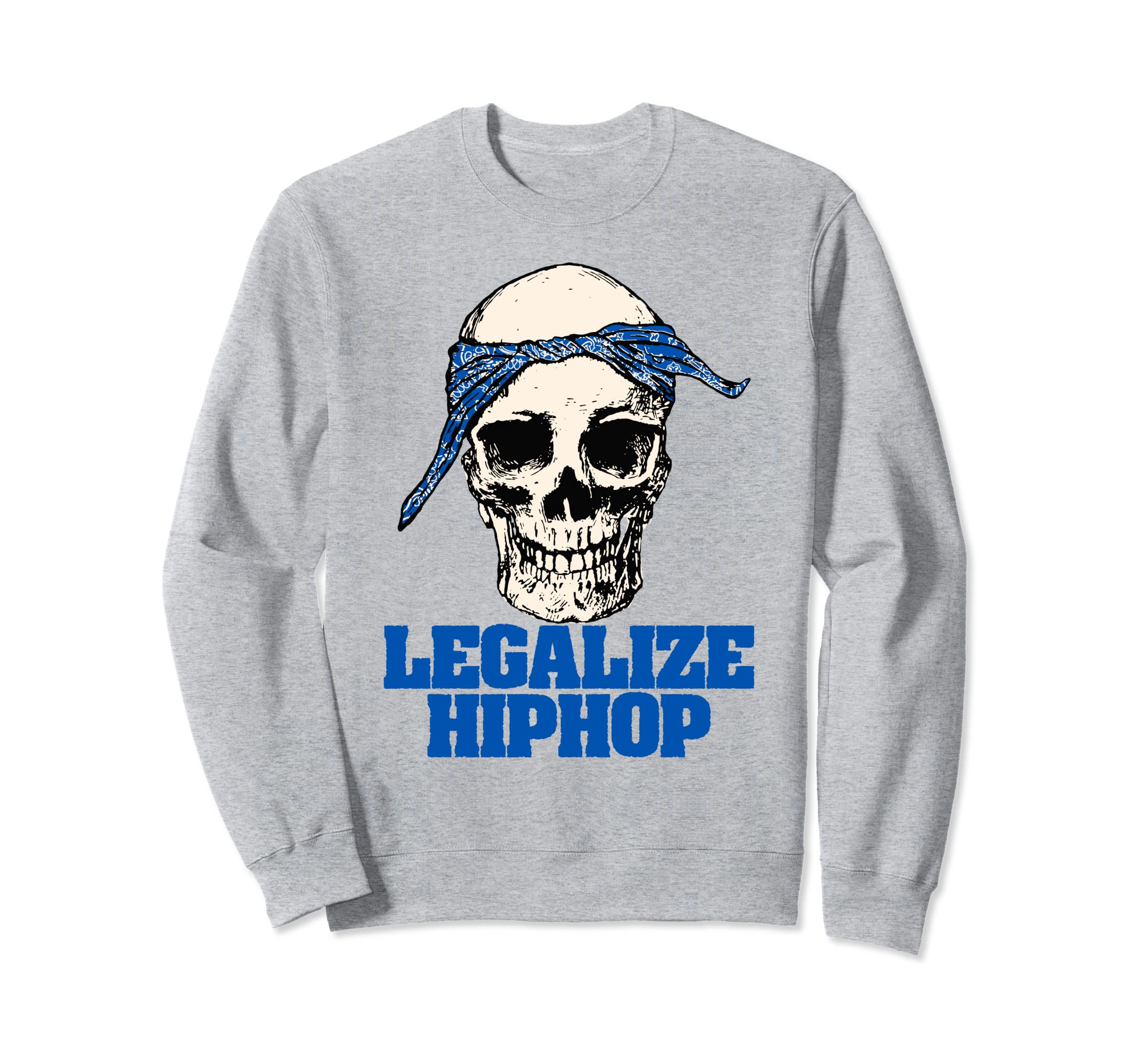 Legalize Hiphop Skull Do Rag Sweatshirt - Aesthetic Graphic Men Women - T-Shirt, Sweatshirt, Hoodie