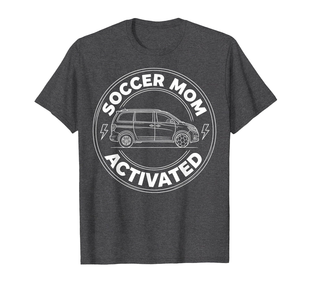 Soccer Mom Activated Funny Mom T-Shirt - Graphic Print Men Women - T-Shirt, Sweatshirt, Hoodie