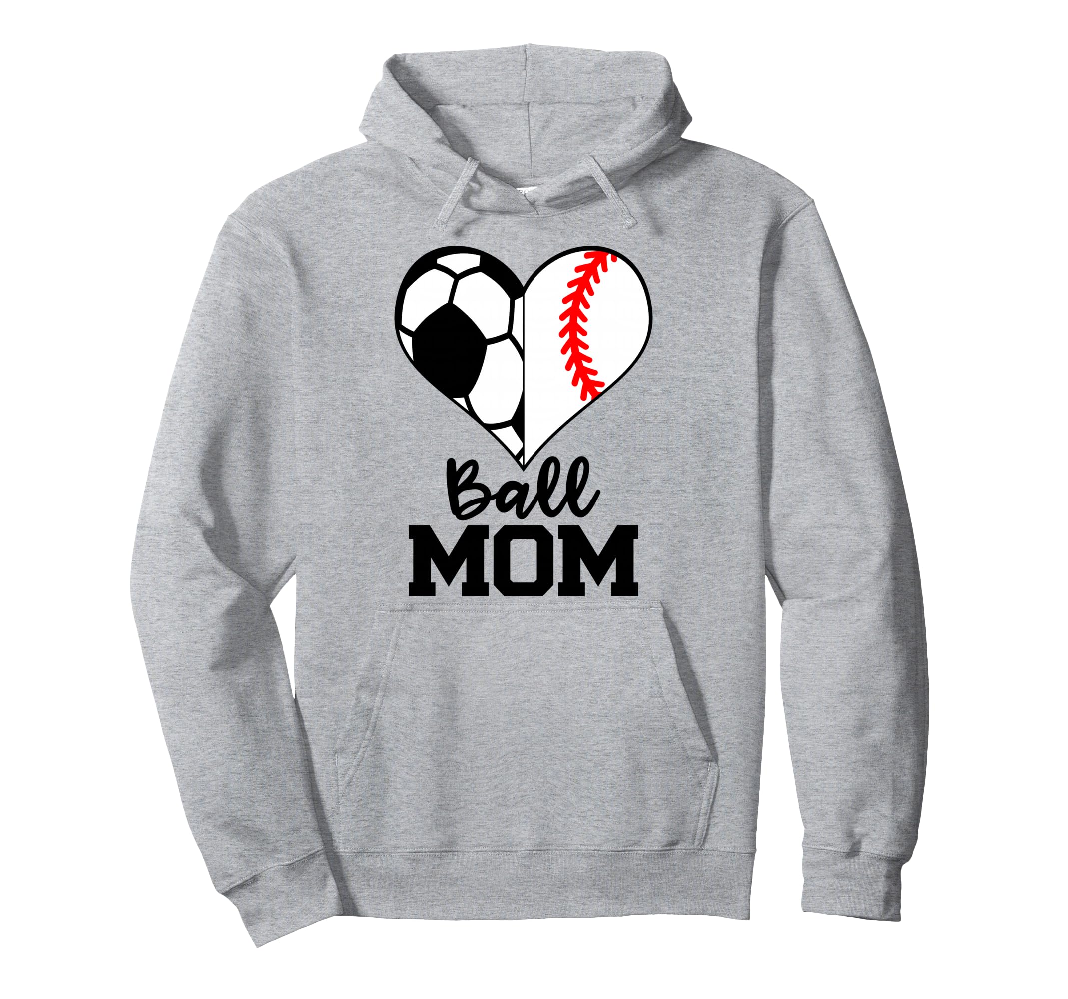 Ball Mom Funny Soccer Baseball Player Hoodie - Novelty Apparel for Adults - T-Shirt, Sweatshirt, Hoodie