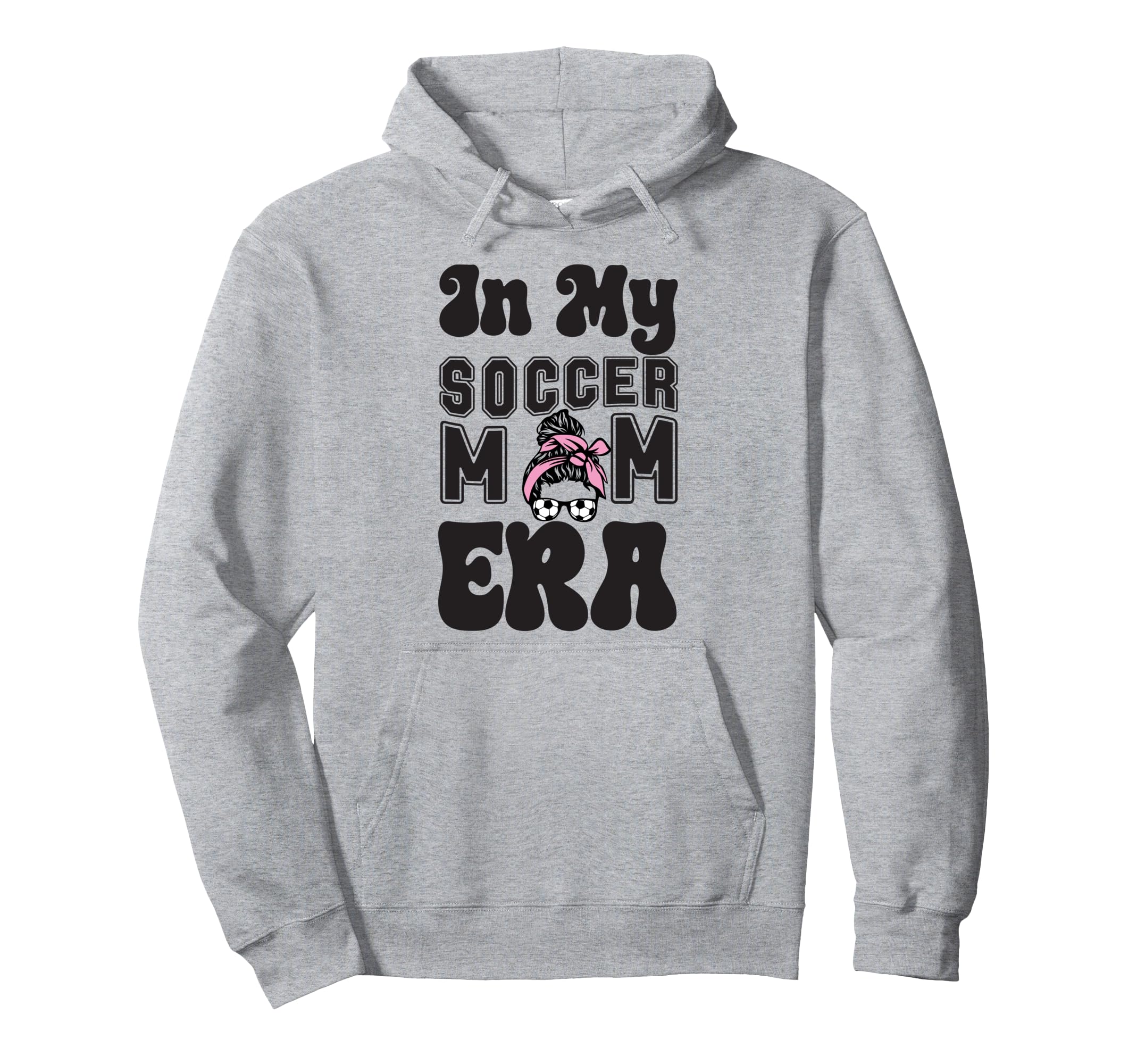 Womens My Soccer Mom Era Moms Hoodie - Casual Everyday Wear for Adults - T-Shirt, Sweatshirt, Hoodie
