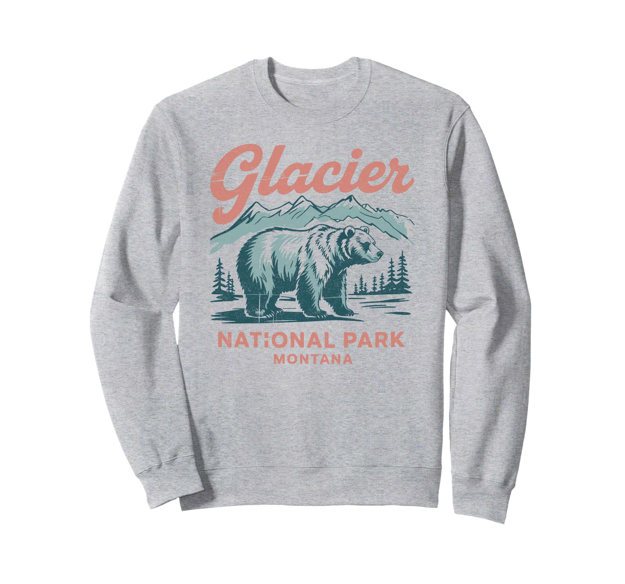 Glacier National Park Montana Sweatshirt - Fun Novelty Design Men Women - T-Shirt, Sweatshirt, Hoodie