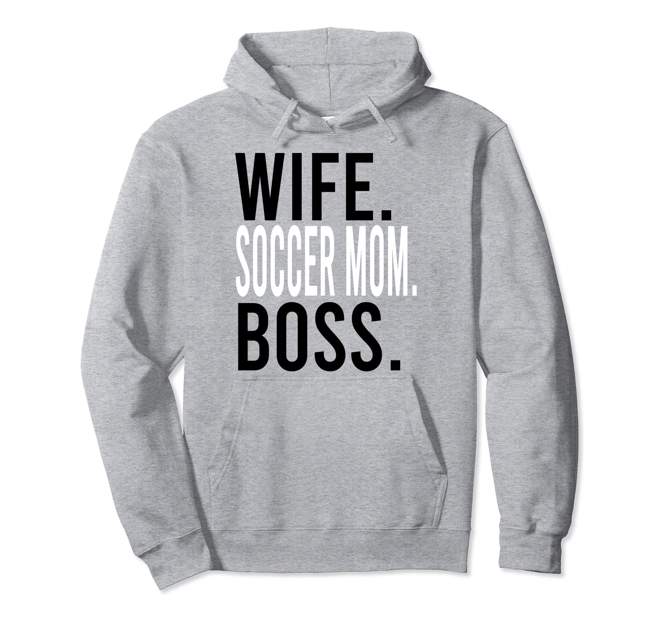 Wife Soccer Mom Boss Coach Sports Hoodie - Custom Art Print Men Women - T-Shirt, Sweatshirt, Hoodie