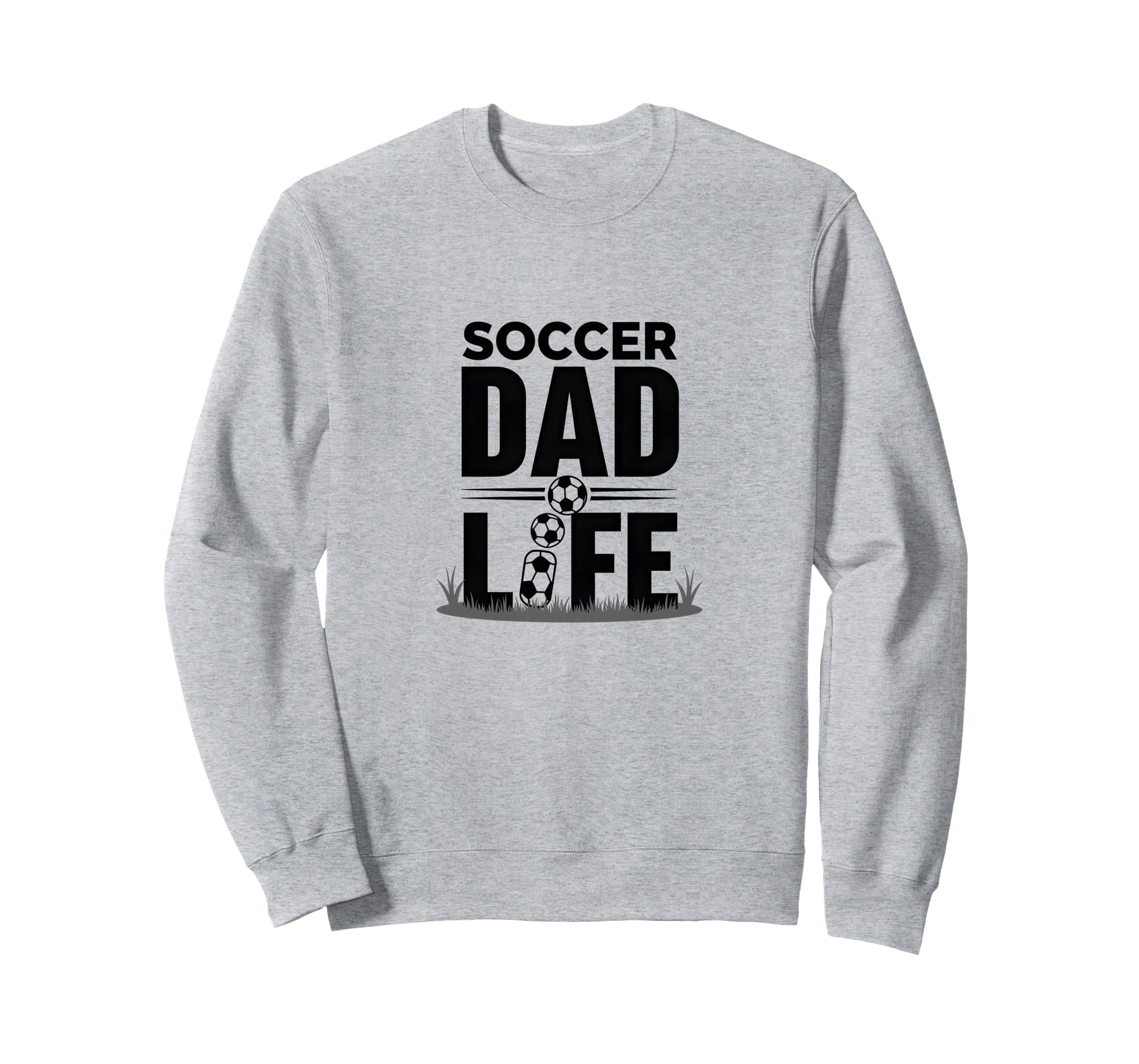 Soccer Dad Life Proud Sideline Sweatshirt - Novelty Apparel Unisex - T-Shirt, Sweatshirt, Hoodie