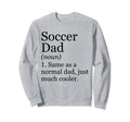 Soccer Dad Definition Funny Sweatshirt - Minimalist Print for Adults - T-Shirt, Sweatshirt, Hoodie
