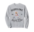 Sideline Social Club Soccer Mom Sweatshirt - Minimalist Print Men Women - T-Shirt, Sweatshirt, Hoodie