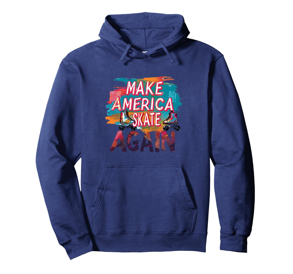 Funny Rollerskating Make America Skate Hoodie - Novelty Apparel Unisex - T-Shirt, Sweatshirt, Hoodie