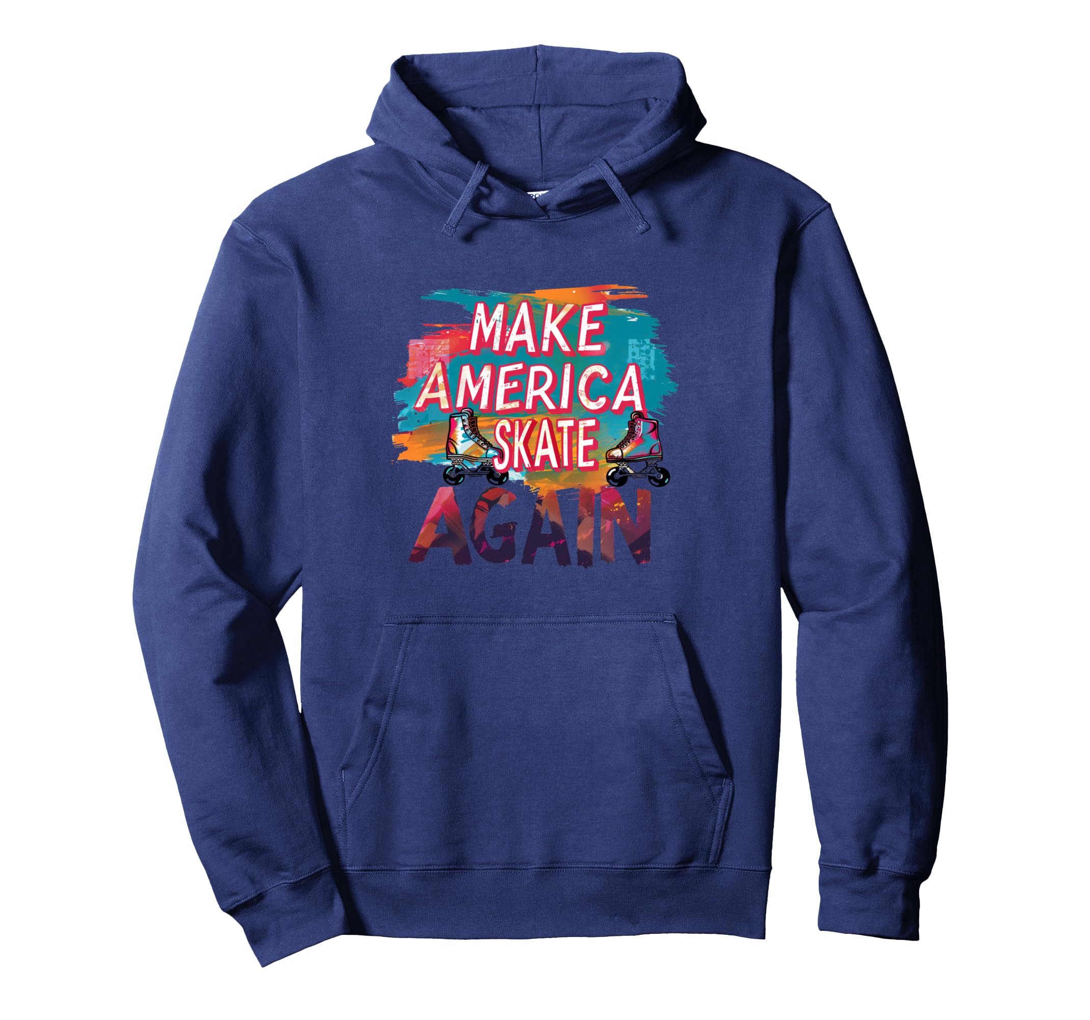 Funny Rollerskating Make America Skate Hoodie - Novelty Apparel Unisex - T-Shirt, Sweatshirt, Hoodie
