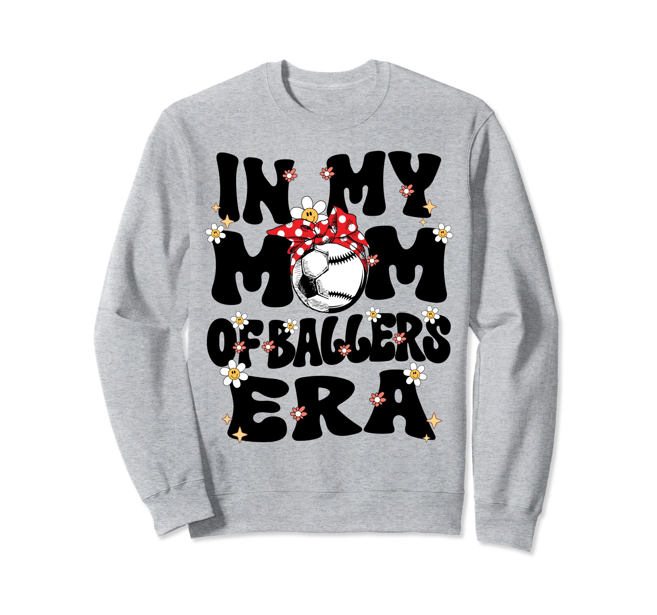 My Mom Baller Era Baseball Sweatshirt - Fun Novelty Design for Adults - T-Shirt, Sweatshirt, Hoodie