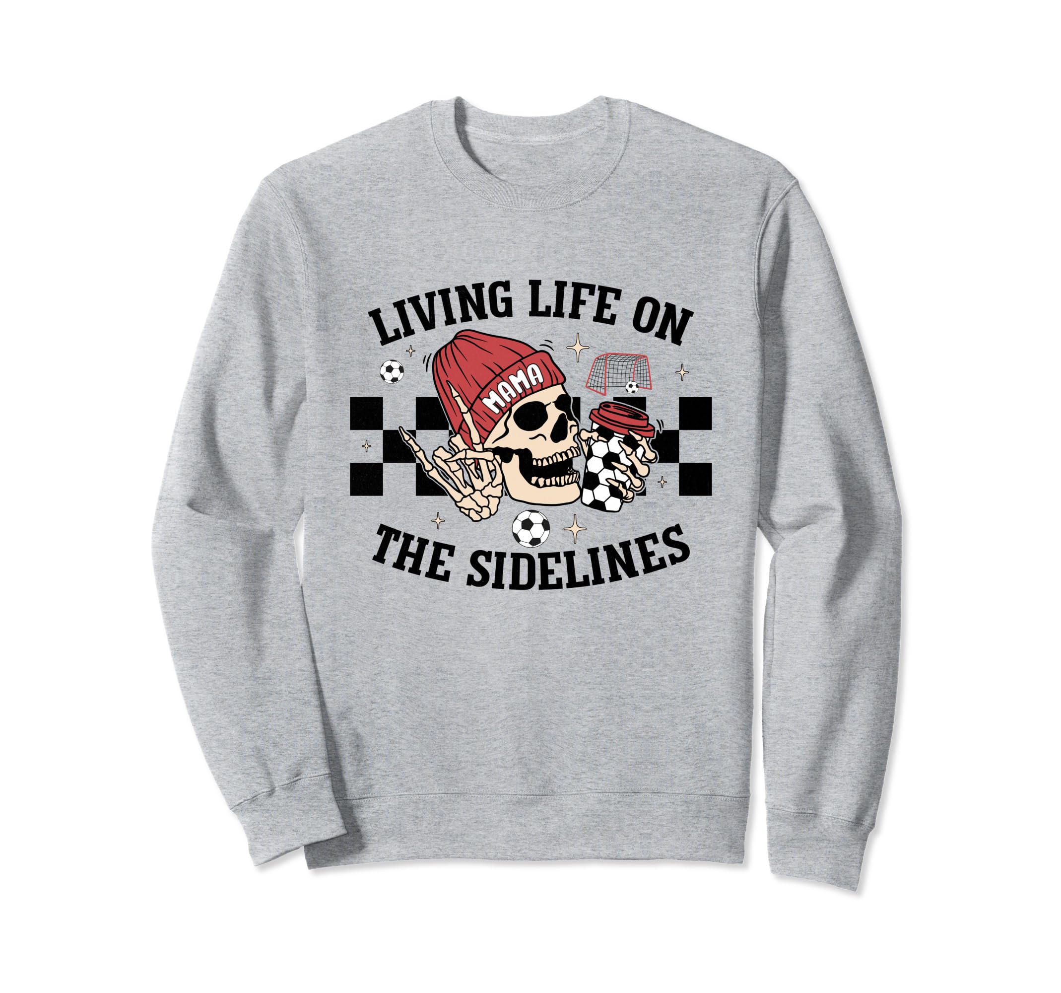 Living Life Sidelines Mom Skeleton Sweatshirt - Trendy Graphic for Adults - T-Shirt, Sweatshirt, Hoodie