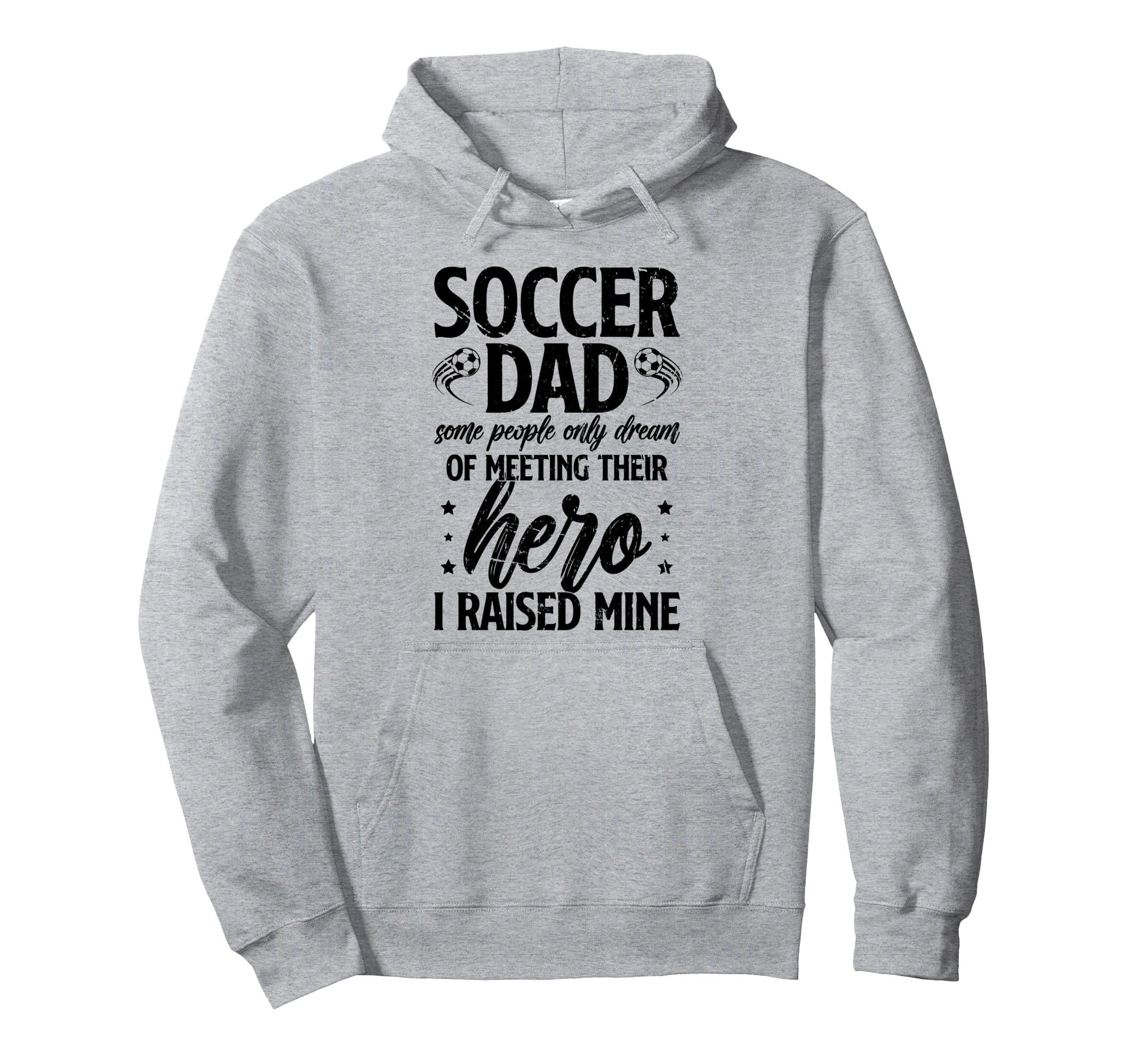 Proud Soccer Dad Soccer Player Father Hoodie - Unique Graphic Men Women - T-Shirt, Sweatshirt, Hoodie
