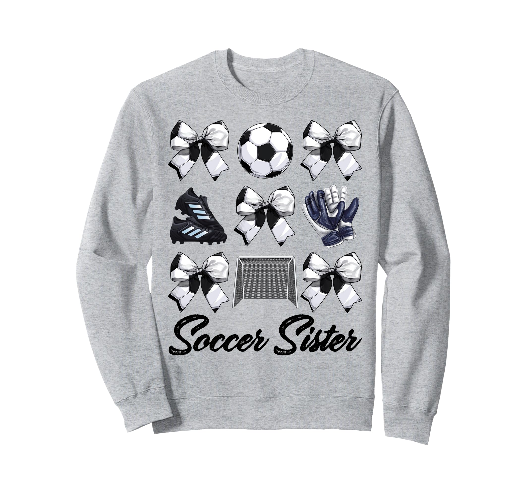 Soccer Sister Bow Soccer Mom Mommy Sweatshirt - Trendy Graphic Men Women - T-Shirt, Sweatshirt, Hoodie