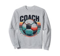 Soccer Coach Training Coaching Sweatshirt - Minimalist Print Men Women - T-Shirt, Sweatshirt, Hoodie