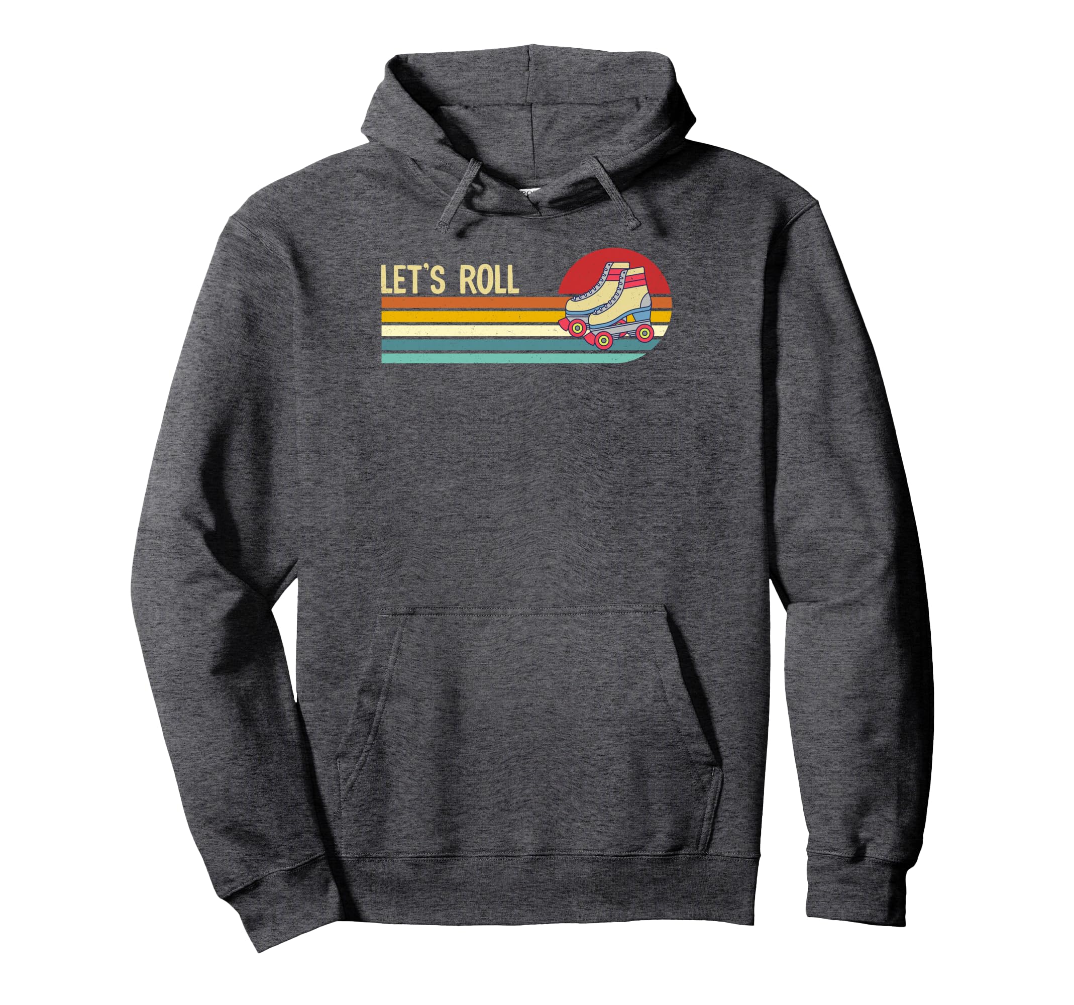 Lets Roll Roller Skates Skating Hoodie - Fun Novelty Design for Adults - T-Shirt, Sweatshirt, Hoodie