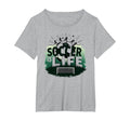 Soccer Is Life Inspiring Football Fan T-Shirt - Trendy Graphic Men Women - T-Shirt, Sweatshirt, Hoodie
