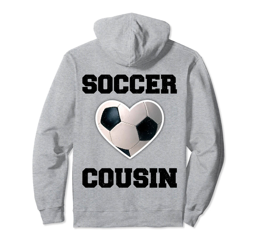 Soccer Cousin Family Matching Sport Soccer Hoodie - Novelty Apparel Unisex - T-Shirt, Sweatshirt, Hoodie
