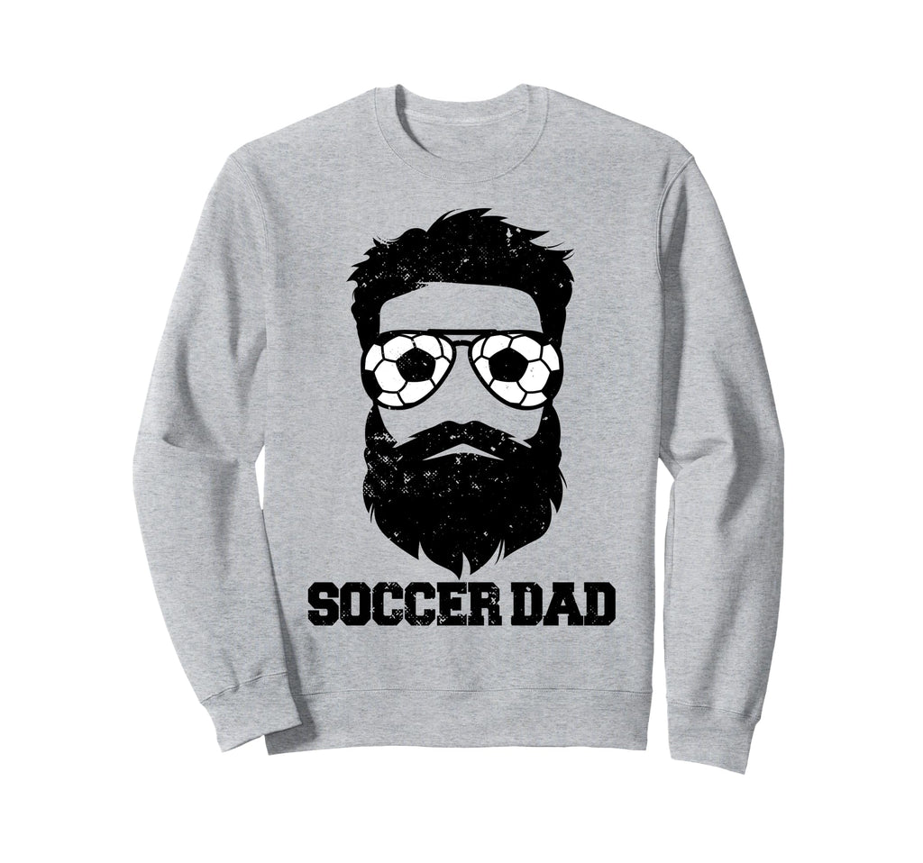 Soccer Dad Funny Messy Hair Beard Sweatshirt - Streetwear Style Men Women - T-Shirt, Sweatshirt, Hoodie