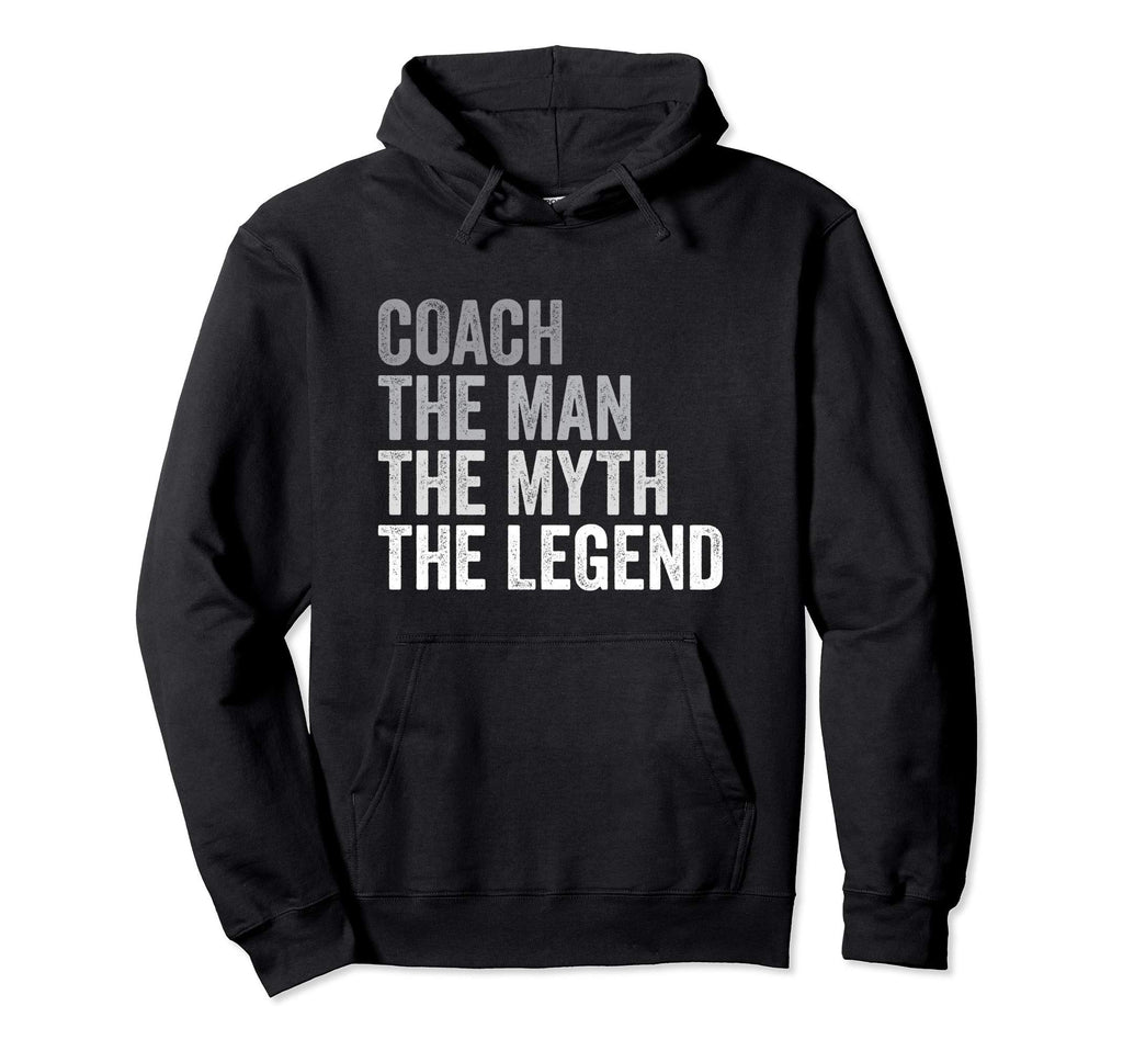 Coach Myth Legend Team Coaching Coaches Hoodie - Custom Art Print Unisex - T-Shirt, Sweatshirt, Hoodie