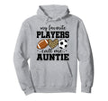 My Favorite Players Call Me Auntie Hoodie - Graphic Print for Adults - T-Shirt, Sweatshirt, Hoodie