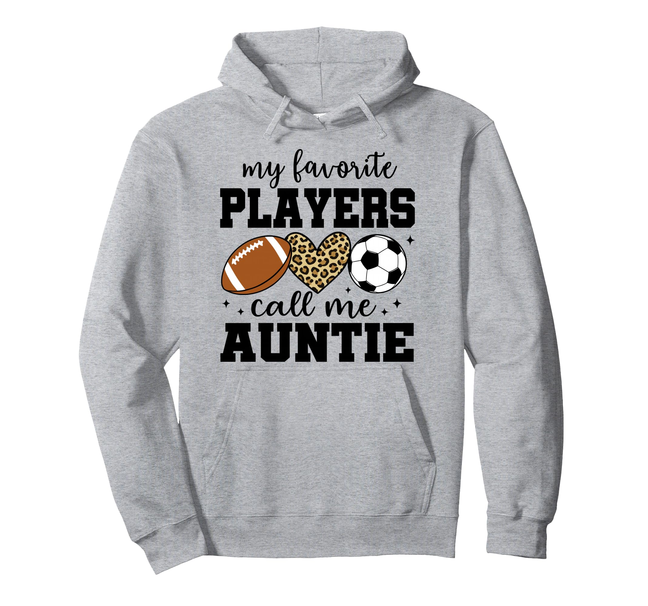 My Favorite Players Call Me Auntie Hoodie - Graphic Print for Adults - T-Shirt, Sweatshirt, Hoodie