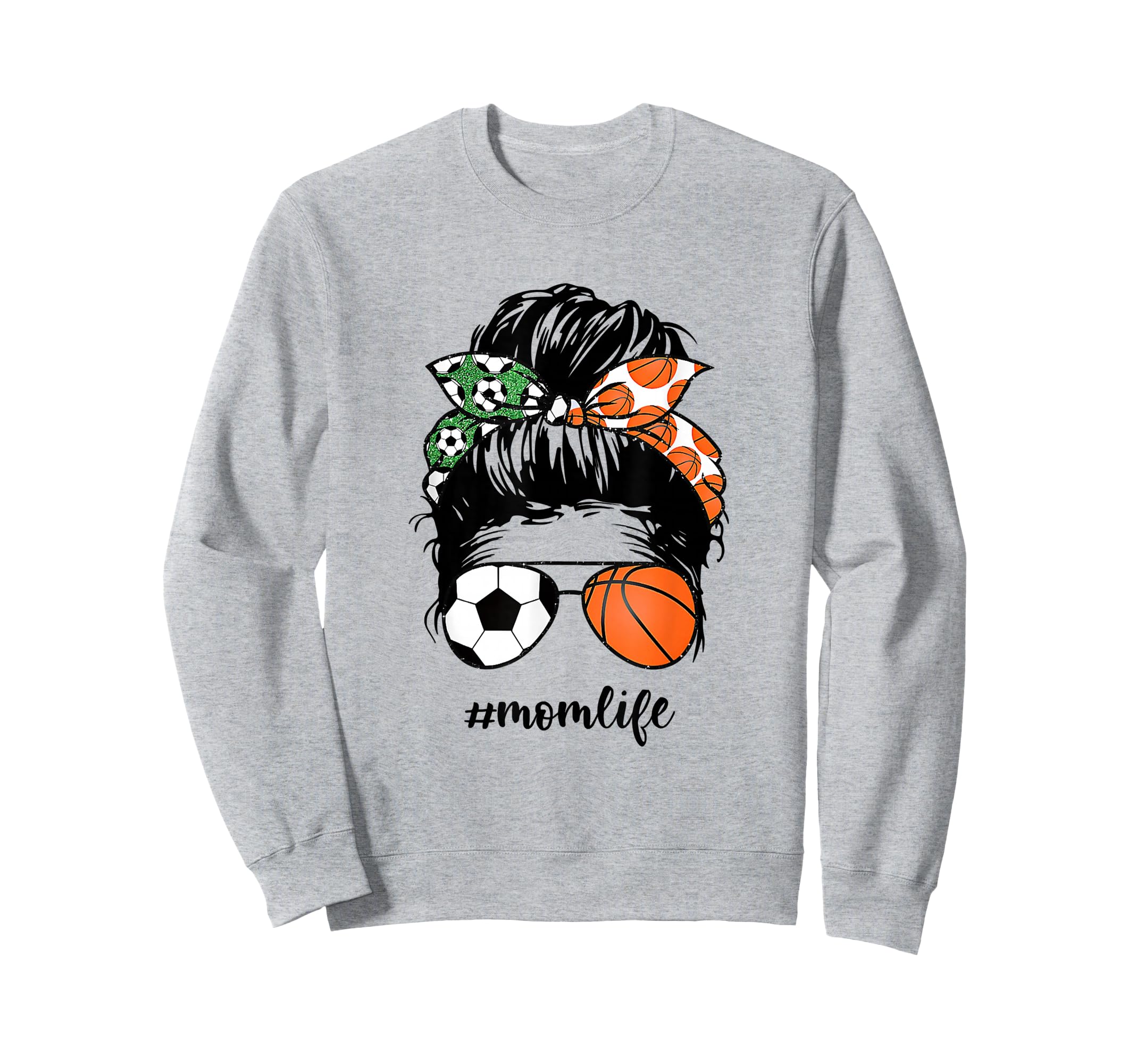 Mom Life Soccer And Basketball Sweatshirt - Aesthetic Graphic Men Women - T-Shirt, Sweatshirt, Hoodie