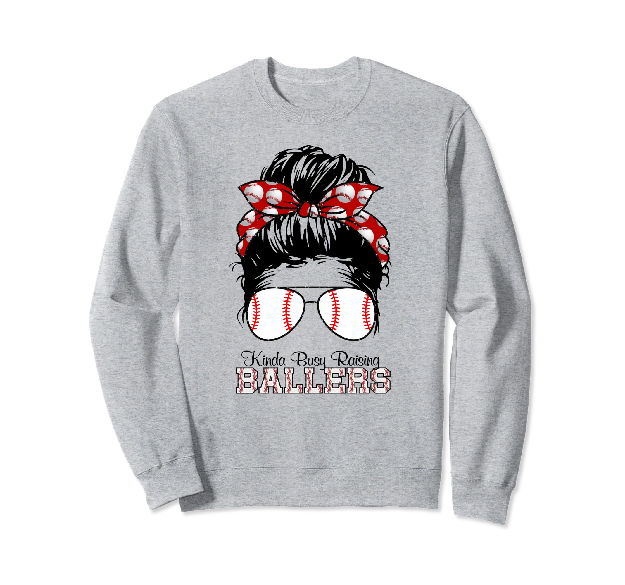 Kinda Busy Raising Ballers Sweatshirt - Casual Everyday Wear Men Women - T-Shirt, Sweatshirt, Hoodie