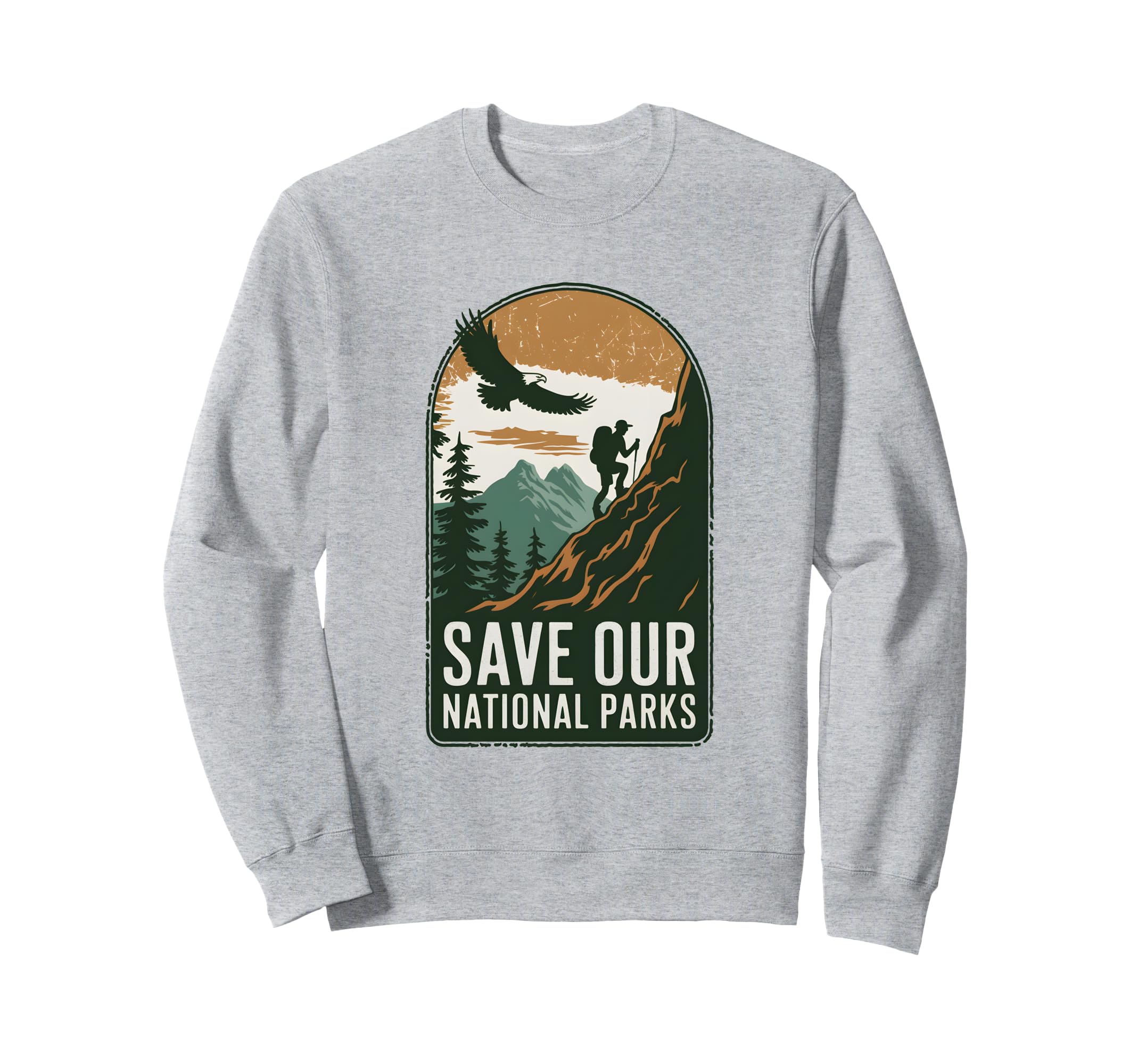 Save Our National Parks Hiking Sweatshirt - Custom Art Print Unisex - T-Shirt, Sweatshirt, Hoodie
